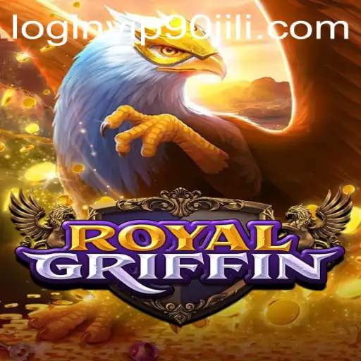Explore the Adventure of RoyalGriffin and the 90 Jili VIP Login Experience